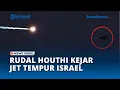 Download Lagu Houthi Gagalkan Serangan Israel, 10 Jet Tempur Dipaksa Kabur dari Langit Yaman