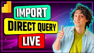 Power BI Data Connections Deep Dive Import DirectQuery Live Explained
