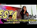 Download Lagu KULEPAS DENGAN IKHLAS-Cover Era Dikent || Dangdut Orgen tunggal || NF7