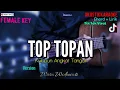 Woro Widowati - Top Topan ( Akustik Karaoke ) // Nada Cewek