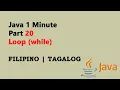 Java 1 Minute Part 20 Filipino - Loop while
