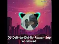 DJ-Dalinda-Old-By-Rizwan-Sop an-Slowed