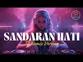 Lagu DJ Remix 🎧  SANDARAN HATI - LETTO [2005] Cover by NADA Al DJ | #fyp #nostslgia #tiktokviral