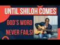 Download Lagu UNTIL SHILOH COMES: GOD'S WORD NEVER FAILS - CHRIS DELVAN GWAMNA