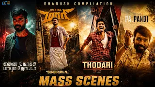 Dhanush’s Unforgettable Performances!! | Best Scenes Compilation | 4 Superhit Movies