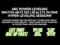 Arc Power Leveling - Hyper Leveling