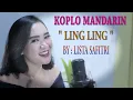 Download Lagu LING LING MANDARIN KOPLO _ LISTA SAFITRI