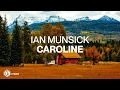 Ian Munsick - Caroline