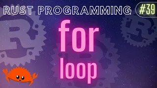 Rust Programming Tutorial - for loop