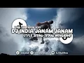 Download Lagu DJ INDIA JANAM JANAM SOUND JJ FYP MENGKANE 2025 - Ekall Rmx
