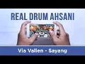 Download Lagu Via Vallen - Sayang (Real Drum Cover by Ahsani)