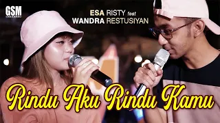 Download Rindu Aku Rindu Kamu - Esa Risty feat Wandra Restusiyan I Official Music Video MP3