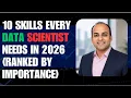 10 Skills Every Data Scientist Needs in 2026 Ranked by Importance