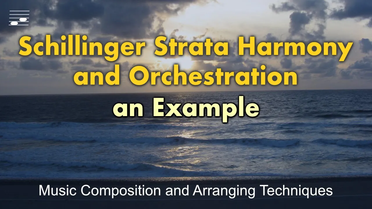 Schillinger Strata Harmony and Orchestration: An Example