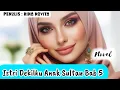 Download Lagu Istri Dekilku Anak Sultan Bab 5 || Novel by Rina Novita 