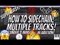 How To Sidechain Multiple Tracks In Ableton Super Easy Learn In Under 3 Mins