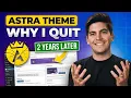 Why I Stopped Using the Astra Theme After 2 Years