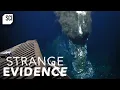 An Unexplained Sound Echoed From Earth s Deepest Abyss Strange Evidence Science Channel