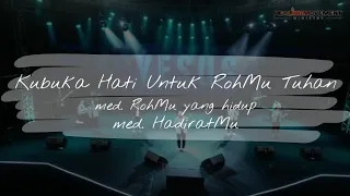 Download Kubuka Hati Untuk RohMu Tuhan med. RohMu Yang Hidup med. HadiratMu | Welyar Kauntu | HMC 318 MP3