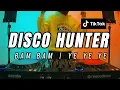 Lagu DISCO HUNTER - Bam bam X yeyeye