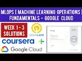 Coursera MLOps Machine Learning Operations Fundamentals Week 1-3 Quiz Answers Qwiklabs Solutions