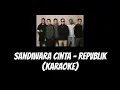 Download Lagu Sandiwara Cinta - Repvblik (KARAOKE)