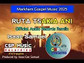 Download Lagu RUTA TSAKIA ANI (Markham Gospel Music 2025 Remiix) Isaac Samuel ❤️🎧 CSP SOUNDS RECORDZ 🎶🎼🇬🇦🇵🇬