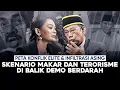 Download Lagu PETA KONFLIK ELITE \u0026 INFILTRASI ASING. SKENARIO MAKAR DAN TERORISME DI BALIK DEMO BERDARAH