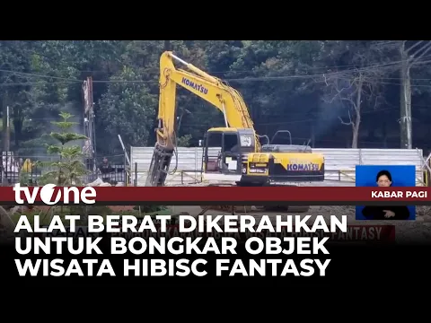Pembongkaran Tempat Wisata Hibisc Fantasy Terus Dilakukan