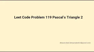 Leet Code problem 119 Pascals Triangle 2