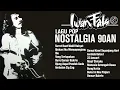 Download Lagu Iwan Fals Full Album | Surat Buat Wakil Rakyat, Ujung Aspal Pondok Gede