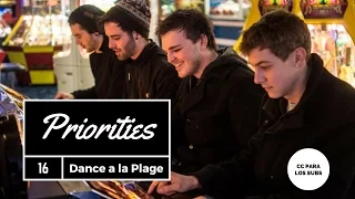 Dance a la Plage - Priorities (Sub Español)