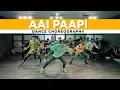 Lagu Aai Paapi Dance Choreography | Kismat Konnection | Mantra Monks | Dance Mantra Academy