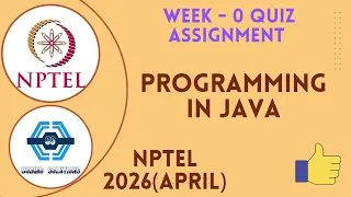 Programming In Java Week 0 Answers 2026 April NPTEL SWAYAM 2026