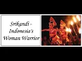Lagu Srikandi: Indonesia's Woman Warrior
