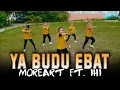 Download Lagu YA BUDU EBAT - MOREART FT. IHI | Tiktok viral | Zumba | Kingz Krew