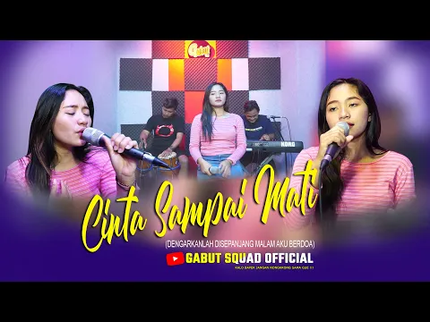 Download MP3 CINTA SAMPAI MATI (dengarkan lah disepanjang malam aku berdoa) VERSI KOPLO - GABUT SQUAD