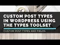 WP-Types Toolset - WordPress Custom Post Types and Custom Fields