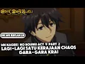 Download Lagu Lagi-Lagi Krai Bikin Chaos Satu Kerajaan | Nageki no Bourei Vol 9 Part 2