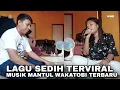 Download Lagu TERVIRAL!! Fokus PENYANYINYA, Mantul dan Merdu Suaranya | Lagu SEDIH Bikin BAPER feat Musik Wakatobi