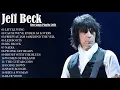 Jeff Beck : Jeff Beck Greatest Hits Full Album Live | Best Songs Of Jeff Beck