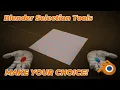 Blender Selection Tools - Make your Choice
