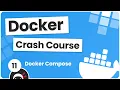 Docker Crash Course - Docker Compose