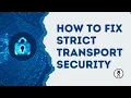 How to Fix Strict Transport Security HSTS Errors - Easy Tutorial