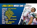 Lagu Perjalanan Cinta Masa SMA - BAND 2000AN DENGAN LAGU NOSTALGIA