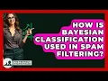 Download Lagu How Is Bayesian Classification Used In Spam Filtering? - The Friendly Statistician