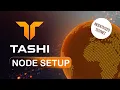 Tashi Network Node Setup Step-by-Step Linux VPS Guide