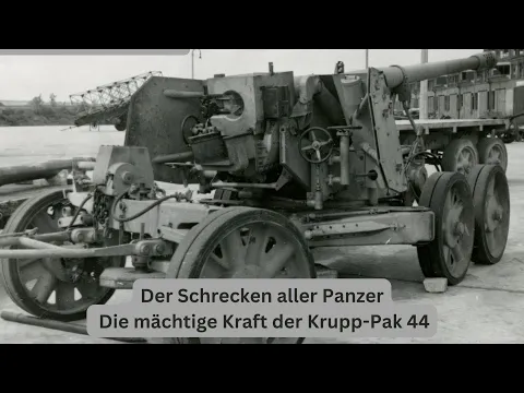 Download MP3 Der Schrecken aller Panzer: Die mächtige Kraft der Krupp-Pak 44 - 2 Weltkrieg