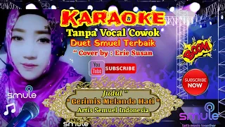 Download Gerimis Melanda Hati - Karaoke Semuel Duet Tanpa Vokal Cowok MP3
