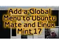 Install a Global Menu on Ubuntu Mate and Linux Mint 17